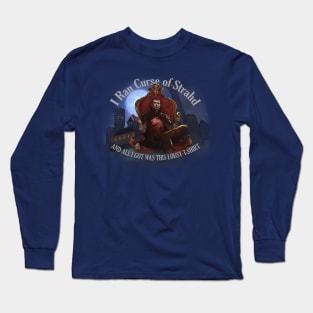 I Ran Strahd Long Sleeve T-Shirt